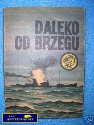 DALEKO OD BRZEGU - B.Justynowicz