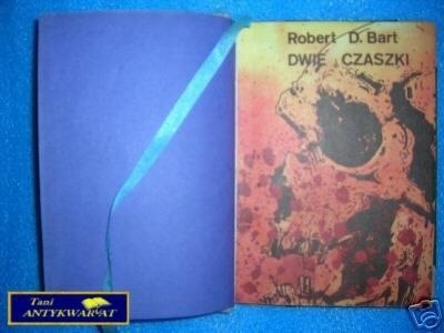 DWIE CZASZKI - Robert D. Bart