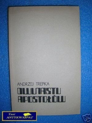 DWUNASTU APOSTOŁÓW - A.Trepka