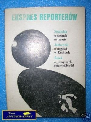 EKSPRES REPORTERÓW .. O SIEDMIU NA SZOSIE