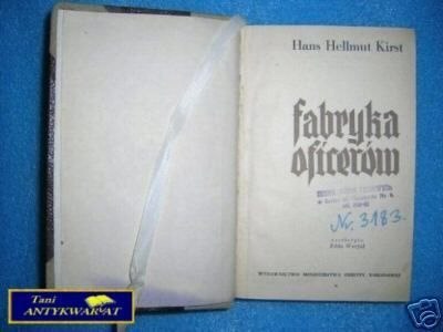 FABRYKA OFICERÓW - H.Hellmut Kirst