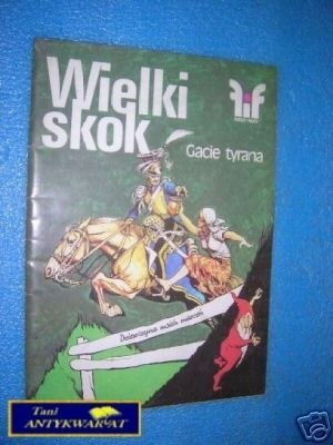 FIKCJE I FAKTY - WIELKI SKOK, GACIE TYRANA ITD.