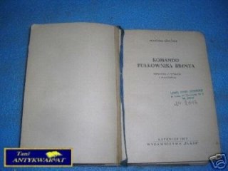 KOMANDO PUŁKOWNIKA BRENTA - F.Behounek