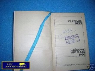 KRÓLOWE NIE MAJĄ NÓG - V. Neff