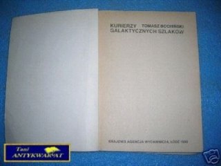 KURIERZY GALAKTYCZNYCH SZLAKÓW - T.Bochiński