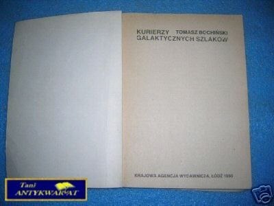 KURIERZY GALAKTYCZNYCH SZLAKÓW - T.Bochiński