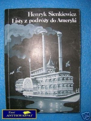 LISTY Z PODRÓŻY DO AMERYKI - H.Sienkiewicz