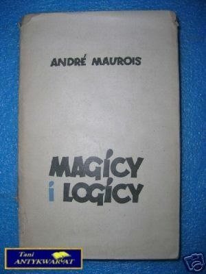 MAGICY I LOGICY - A.Maurois
