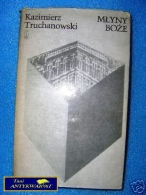 MŁYNY BOŻE 2 TYRANIE - K. Truchanowski
