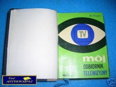 MÓJ ODBIORNIK TELEWIZYJNY - W.Trusz