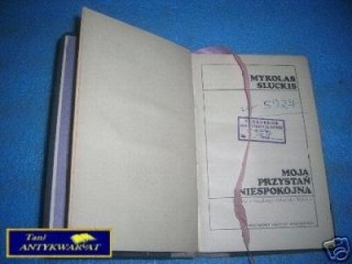 MOJA PRZYSTAŃ NIESPOKOJNA - M.Sluckis