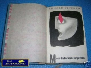 MOJA TUŁACZKA WOJENNA - A.Szyfman