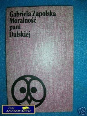MORALNOŚĆ PANI DULSKIEJ - G.Zapolska