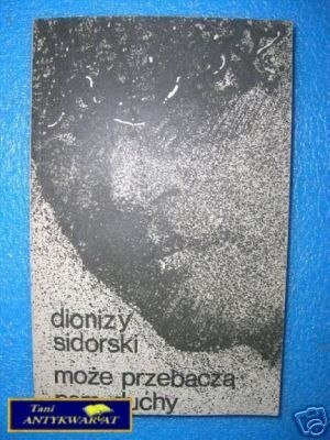 MOŻE PRZEBACZĄ NAM DUCHY - D.Sidorski