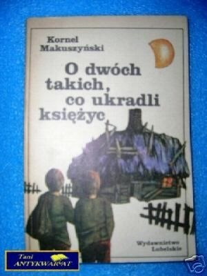 O DWÓCH TAKICH, CO UKRADLI KSIĘŻYC Makuszyński