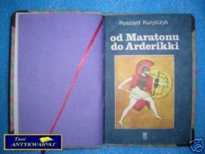 OD MARATONU DO ARDERIKKI - R.Kurylczyk