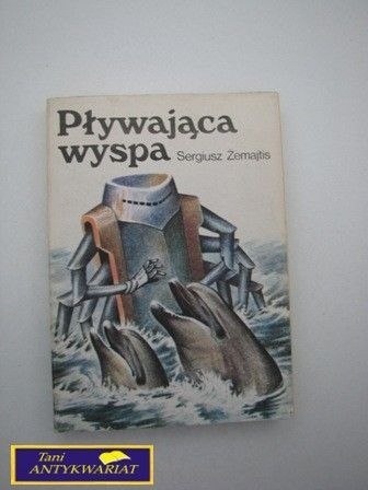 PŁYWAJĄCA WYSPA Sergiusz Żemajtis