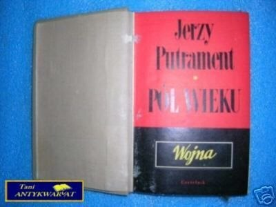 PÓŁ WIEKU t. II - J. Putrament