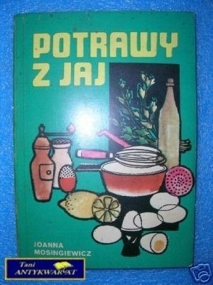 POTRAWY Z JAJ - J.Mosigniewicz