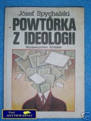 POWTÓRKA Z IDEOLOGII