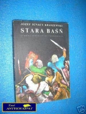 STARA BAŚŃ - J.I.Kraszewski