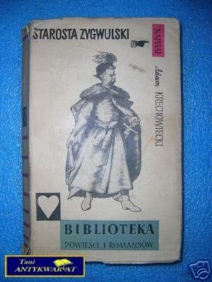 STAROSTA ZYGWULSKI - A.Krechowiecki