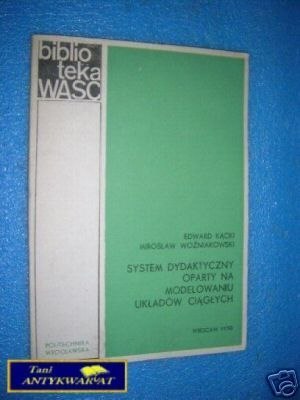 SYSTEM DYDAKTYCZNY OPARTY NA MODELOWANIU UKŁADÓW