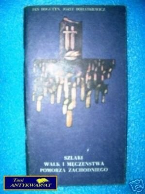 SZLAKI WALK I MĘCZEŃSTWA POMORZA ZACHODNIEGO