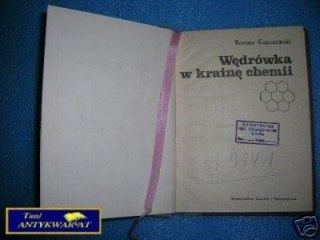 WĘDRÓWKA W KRAINĘ CHEMII - R. Kapuściński