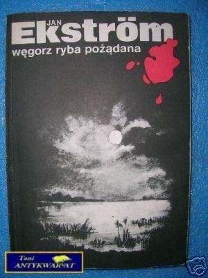 WĘGORZ RYBA POŻĄDANA - J.Ekstrom
