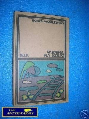 WIOSNA NA KOLEI - B.Wasilewski