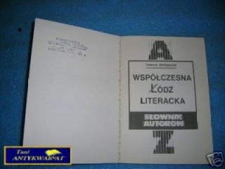 WSPÓŁCZESNA ŁÓDŹ LITERACKA - T.Błażejewski