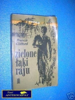 ZIELONE ŁĄKI RAJU - F.Clifford