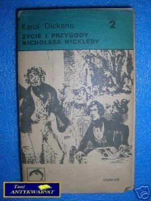 ŻYCIE I PRZYGODY NICHOLASA NICKLEBY TOM II - K.Di