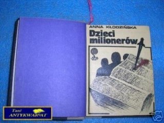DZIECI MILIONERÓW - A.Kłodzińska