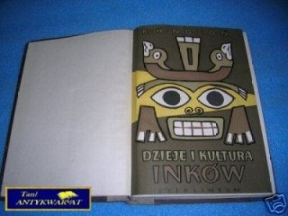 DZIEJE KULTURA I UPADEK INKÓW - R.H.Nocoń