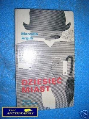 DZIESIĘĆ MIAST - M.Argilli