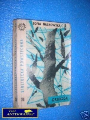 GRANICA - Z.Nałkowska