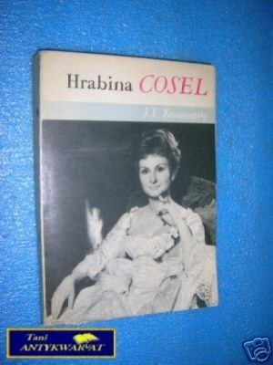 HRABINA COSEL - J.I.Kraszewski
