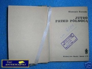 JUTRO PRZED PÓŁNOCĄ - S. Sierecki