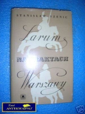 LARUM NA TRAKTATACH WARSZAWY - S.Szenic
