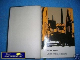 ŁÓDŹ, KTÓRA ODESZŁA - F.Bąbol