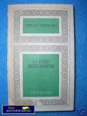LUDZIE BEZDOMNI - S.Żeromski