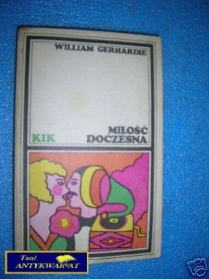 MIŁOŚĆ DOCZESNA - W.Gerhardie