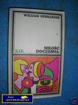 MIŁOŚĆ DOCZESNA-W. Gerhardie