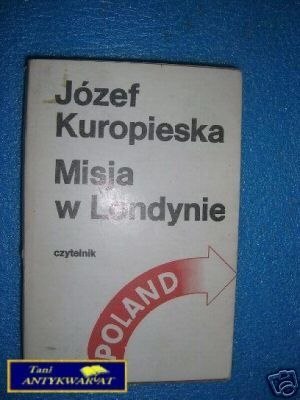 MISJA W LONDYNIE - J.Kuropieska