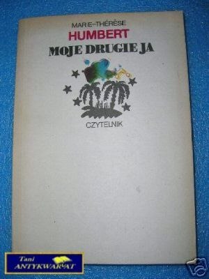 MOJE DRUGIE JA - M.T.Humbert