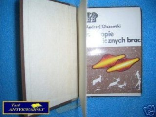 NA TROPIE KOSMICZNYCH BRACI - A.Olszewski