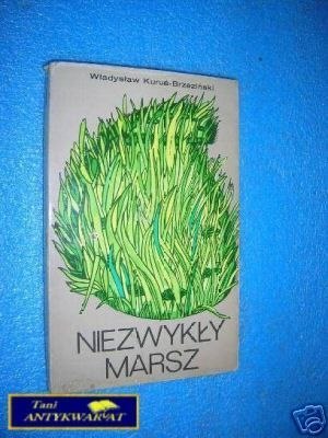 NIEZWYKŁY MARSZ - W.Kuruś-Brzeziński