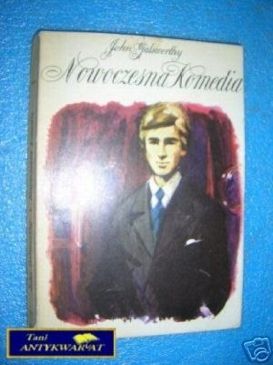 NOWOCZESNA KOMEDIA TOM III- J.Galsworthy